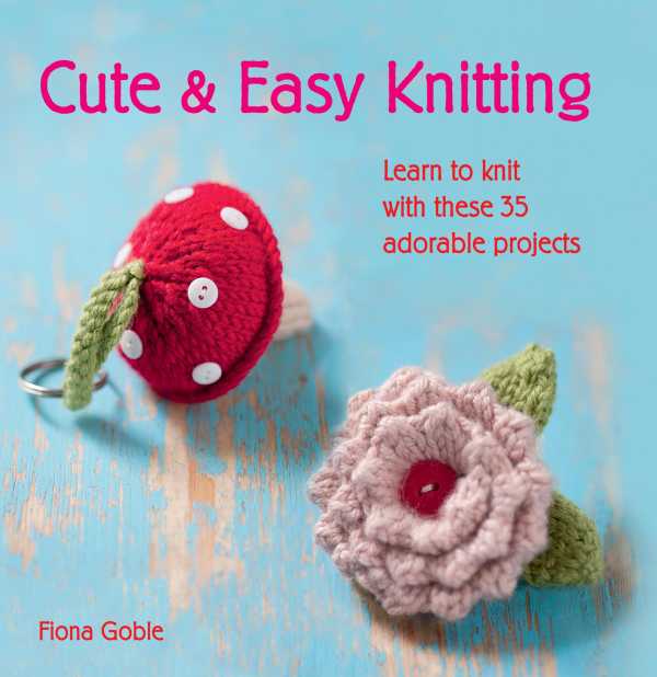 bw-cute-and-easy-knitting-cico-books-9781782492689
