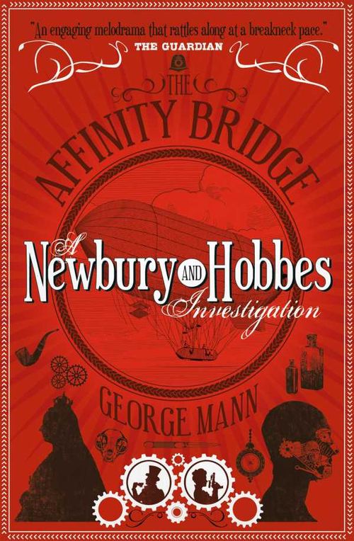 The Affinity Bridge A Newbury Hobbes Investigation