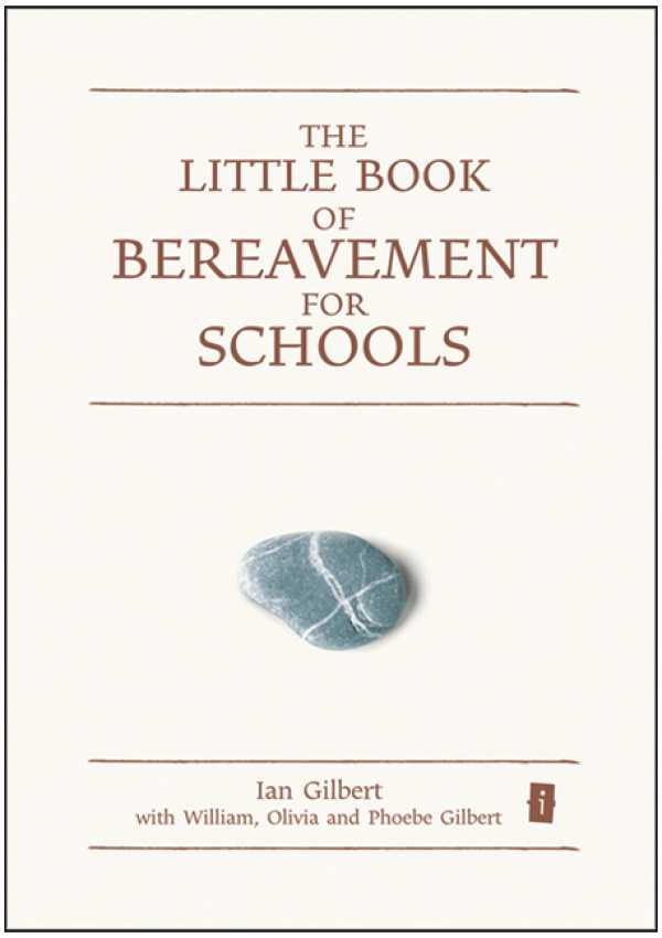 bw-the-little-book-of-bereavement-for-schools-crown-house-publishing-9781845906894
