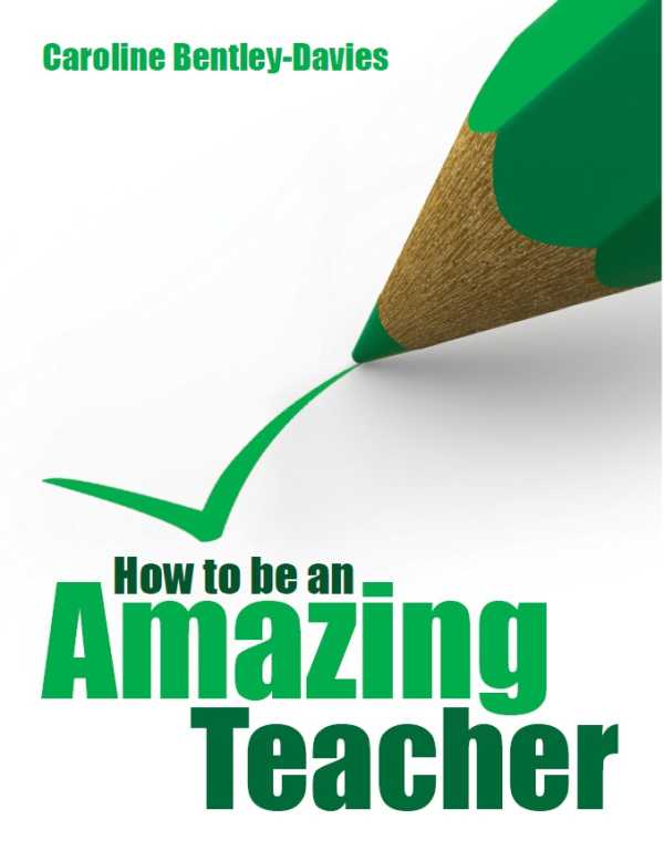 bw-how-to-be-an-amazing-teacher-crown-house-publishing-9781845906924