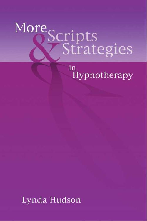 More Scripts Strategies in Hypnotherapy