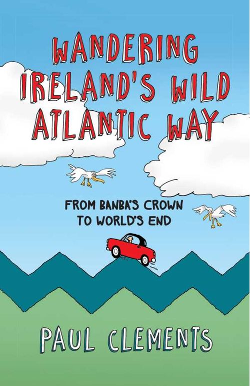 Wandering Irelands Wild Atlantic Way