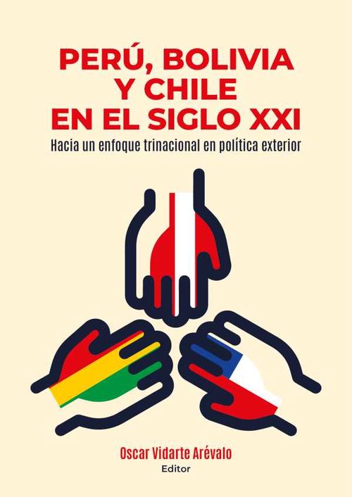 Perú Bolivia y Chile en el siglo XXI