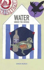 bw-water-under-the-bridge-grosvenor-house-publishing-9781781480946