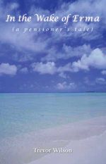 bw-in-the-wake-of-erma-a-pensioners-tale-grosvenor-house-publishing-9781786232045