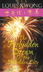 bw-the-forbidden-dream-of-the-forbidden-city-grosvenor-house-publishing-9781908447036