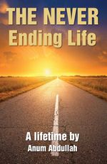 bw-the-never-ending-life-grosvenor-house-publishing-9781786231604