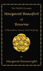 bw-margaret-beaufort-of-bourne-collyweston-maxey-and-deeping-grosvenor-house-publishing-9781839754180