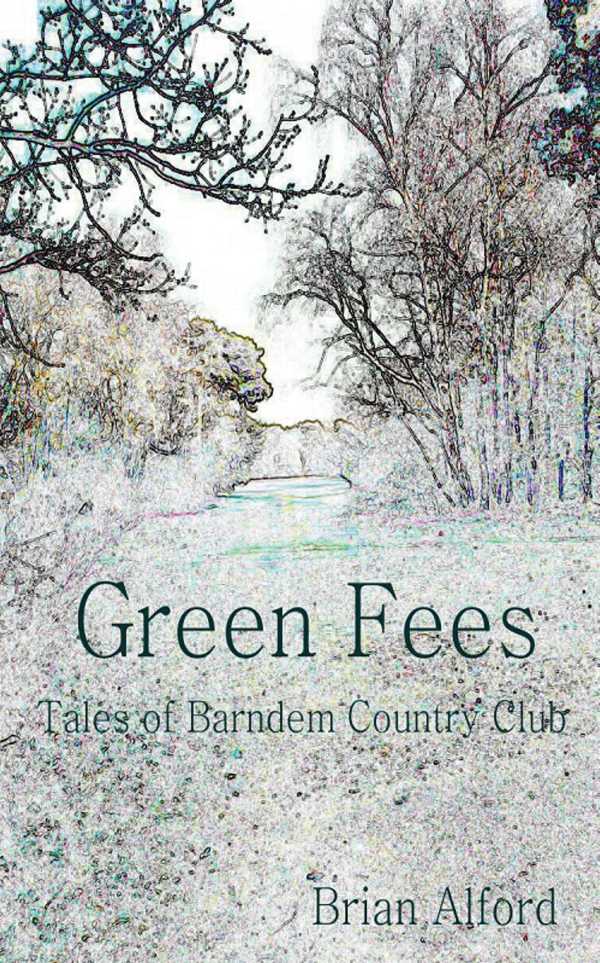 bw-green-fees-tales-of-barndem-country-club-grosvenor-house-publishing-9781781482551