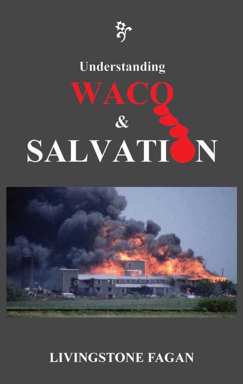 Understanding WACO SALVATION