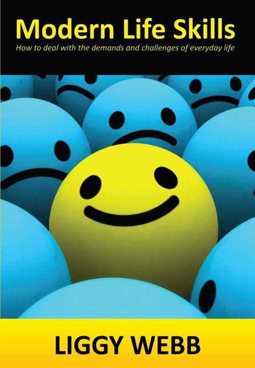 Modern Life Skills How to Deal with the Demands and Challenges of Everyday Life