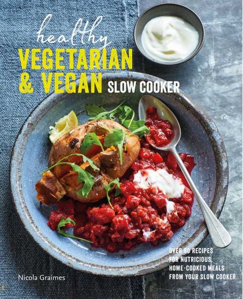 Healthy Vegetarian Vegan Slow Cooker