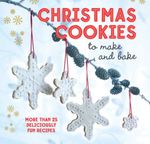 bw-christmas-cookies-to-make-and-bake-ryland-peters-small-9781849759007