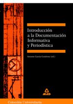 cel-introduccia-n-a-la-documentacia-n-informativa-y-perioda-stica-coleccia-n-universitaria-ciencias-de-la-editorial-mad-