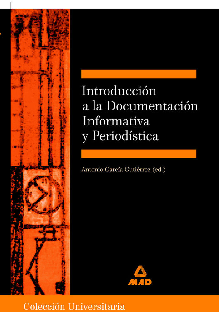 cel-introduccia-n-a-la-documentacia-n-informativa-y-perioda-stica-coleccia-n-universitaria-ciencias-de-la-editorial-mad-