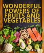 bw-wonderful-powers-of-fruits-and-vegetables-bookrix-9783755443520