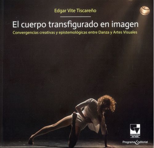 El cuerpo transfigurado en imagen