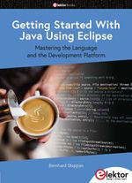 bw-getting-started-with-java-using-eclipse-elektor-international-media-9783895765629