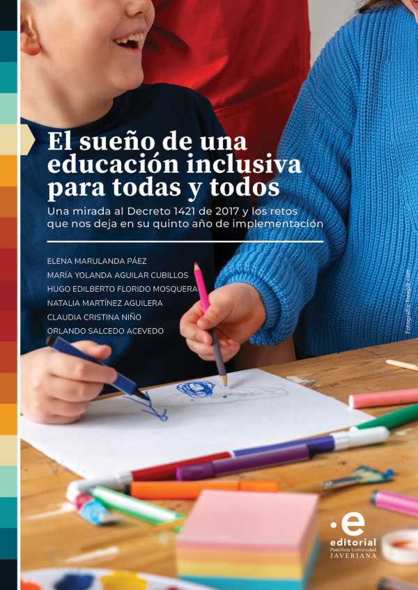 bw-el-suentildeo-de-una-educacioacuten-inclusiva-para-todas-y-todos-editorial-pontificia-universidad-javeriana-9789587818505