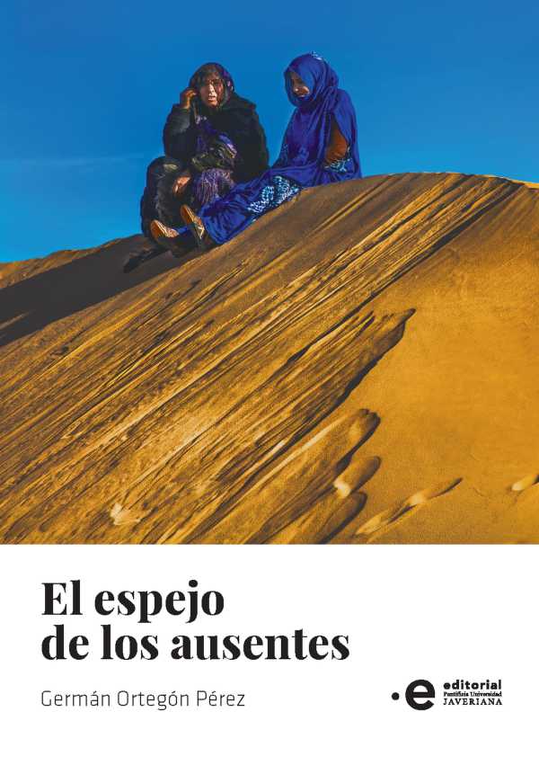 bw-el-espejo-de-los-ausentes-editorial-pontificia-universidad-javeriana-9789587818451