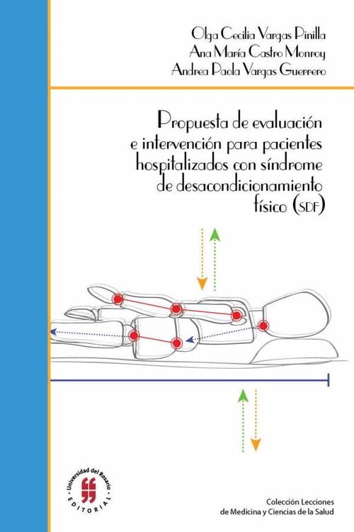 Propuesta de evaluación e intervención para pacientes hospitalizados con síndrome de desacondicionamiento físico SDF