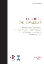 el-poder-de-e-valuar-la-produccion-monetaria-de-jerarquias-sociales-morales-y-esteticas-en-la-sociedad-contemporanea-9789587840520-uros