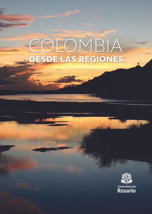 Colombia desde las regiones
