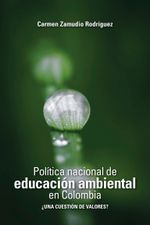 politica-nacional-de-educacion-ambiental-en-colombia-9789585001572-uros
