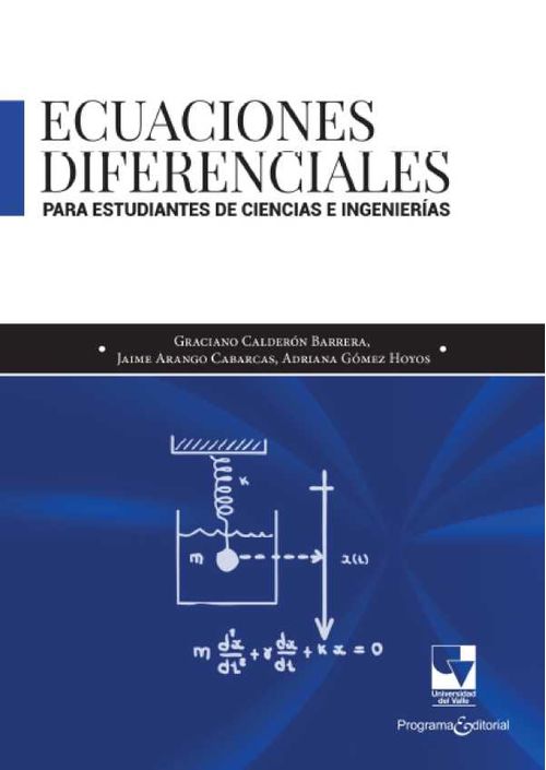 Ecuaciones diferenciales para estudiantes de Ciencias e Ingenier?as
