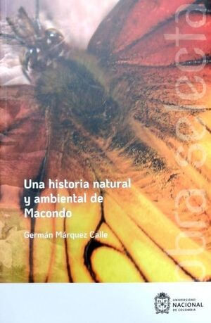 una-historia-natural-y-ambiental-de-macondo-9789587948486-unal