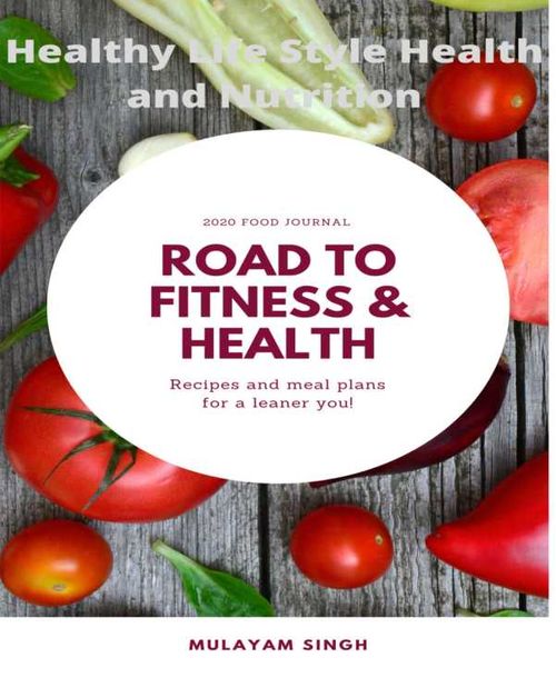Healthy Life Style Health and Nutrition
