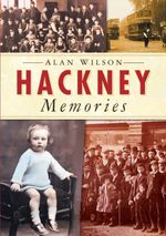 bw-hackney-memories-the-history-press-9780750954204