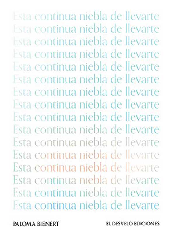 bw-esta-continua-niebla-de-llevarte-el-desvelo-ediciones-9788412758108