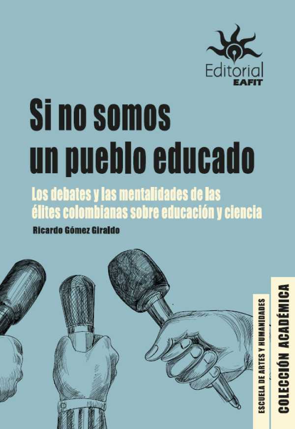 bw-si-no-somos-un-pueblo-educado-u-eafit-9789587208337