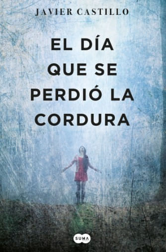 El día que se perdió la cordura