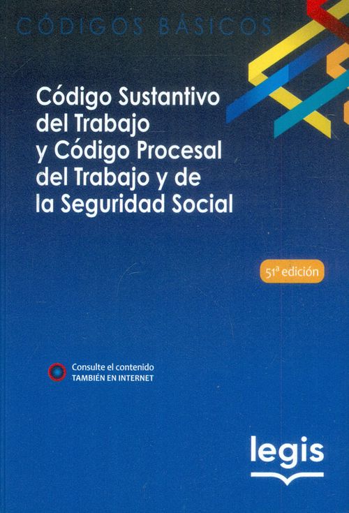 Código sustantivo del trabajo y código procesal del trabajo y de la seguridad social