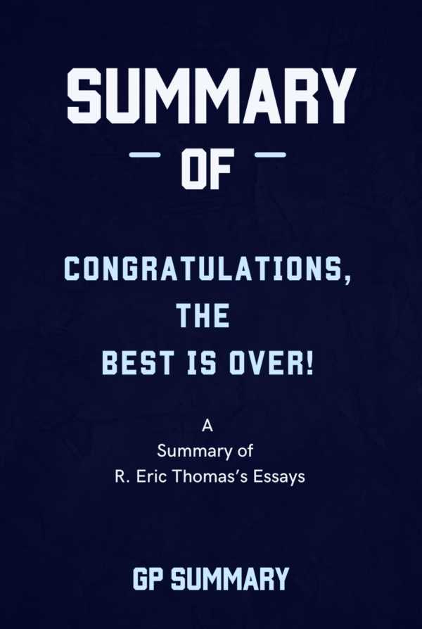 bw-summary-of-congratulations-the-best-is-over-by-r-eric-thomas-bookrix-9783755449461