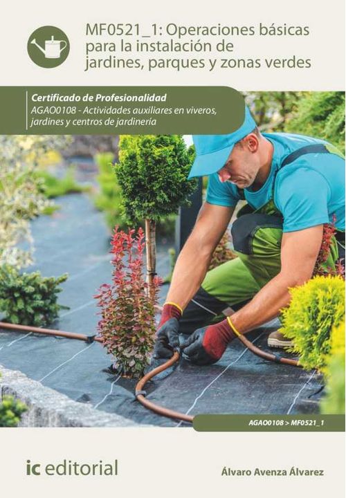 Operaciones básicas para la instalación de jardines parques y zonas verdes AGAO0108