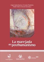 bw-la-marejada-del-posthumanismo-u-del-valle-9789585144378