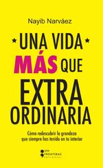 bw-una-vida-maacutes-que-extraordinaria-grupo-sin-fronteras-sas-9786287667037