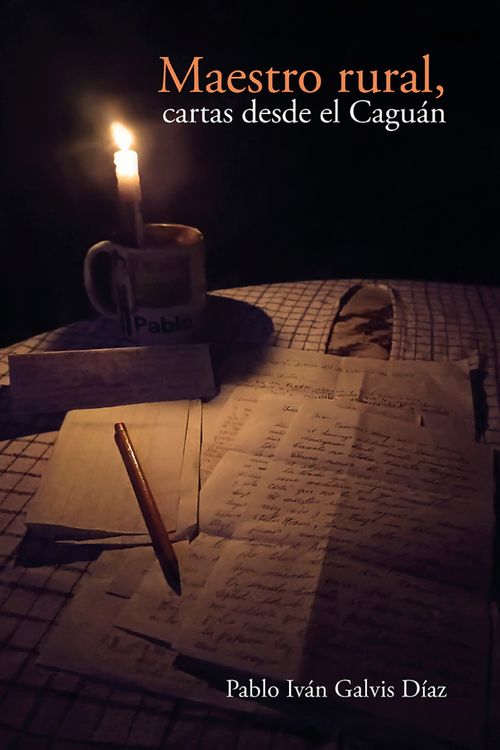 Maestro rural cartas desde el Caguán