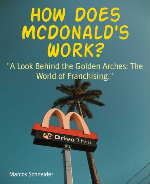 How Does McDonalds Work