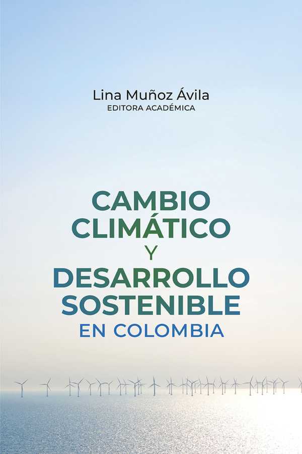 bw-cambio-climaacutetico-y-desarrollo-sostenible-en-colombia-editorial-universidad-del-rosario-9789585001961