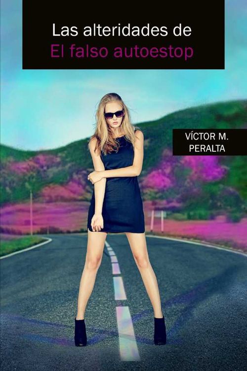Las alteridades de El falso autoestop