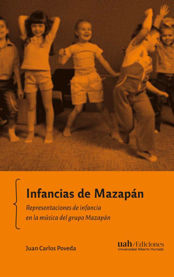 bw-infancias-de-mazapaacuten-ediciones-universidad-alberto-hurtado-9789563574333