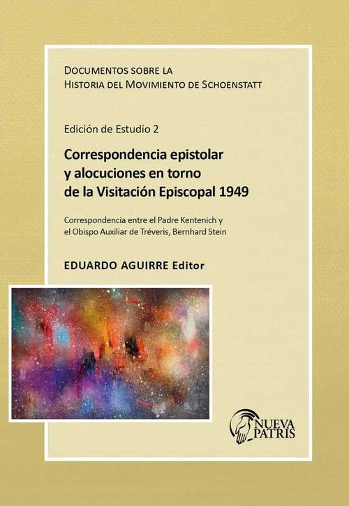 Correspondencia epistolar y alocuciones en torno de la visitaci?n episcopal de 1949
