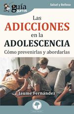 bw-guiacuteaburros-las-adicciones-en-la-adolescencia-editatum-9788419731241