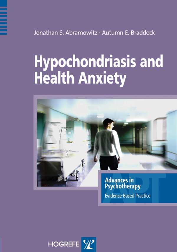 bw-hypochondriasis-and-health-anxiety-hogrefe-publishing-gmbh-9781613343258