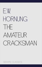 bw-the-amateur-cracksman-serapis-classics-serapis-classics-9783963130625