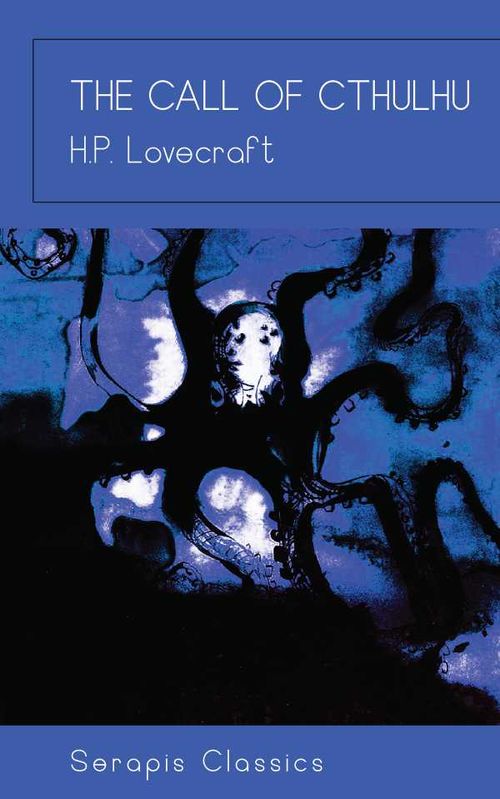 The Call of Cthulhu Serapis Classics